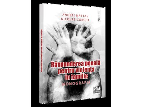 Raspunderea penala pentru violenta in familie - 31.78 Lei