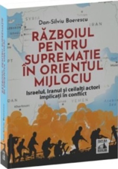 Razboiul pentru suprematie in Orientul Mijlociu - 49.89 Lei