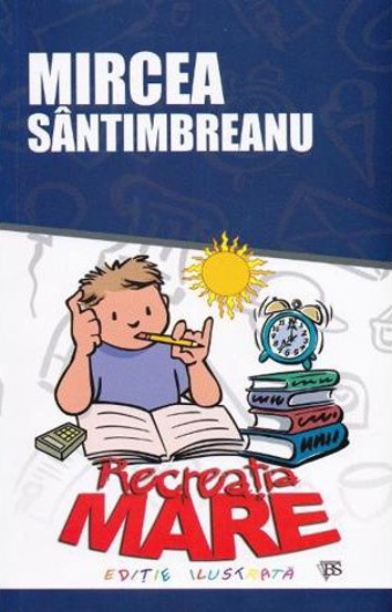 Recreatia mare - 16.90 Lei
