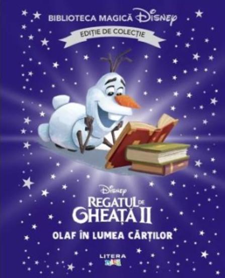 Regatul de gheata 2. Olaf in lumea cartilor. Volumul 66. Disney. Biblioteca magica editie de colectie - 25.36 Lei