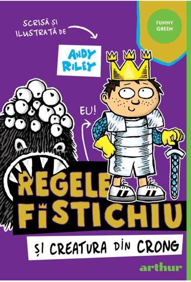 Regele Fistichiu si Creatura din Crong - 35.45 Lei