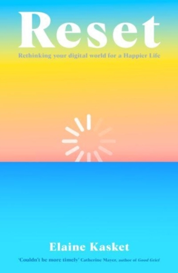 RESET : Rethinking Your Digital World for a Happier Life - 53.13 Lei