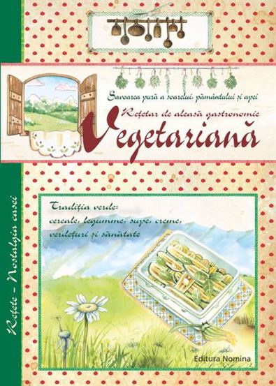 Retetar de aleasa gastronomie vegetariana - 32.00 Lei