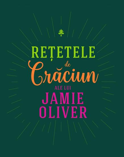 Retetele de Craciun ale lui Jamie Oliver - 49.20 Lei
