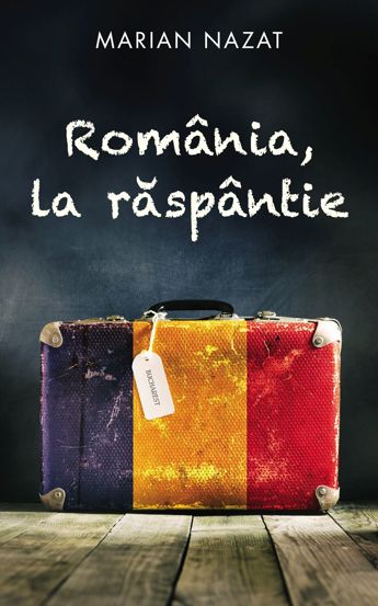 Romania la raspantie - 47,66 Lei