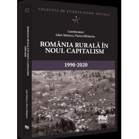 Romania rurala in noul capitalism: 1990-2020 - 61,36 Lei