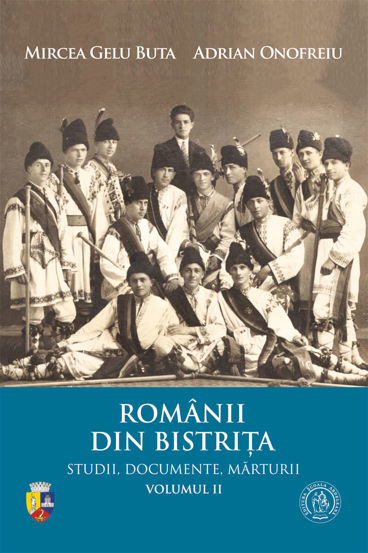 Romanii din Bistrita Vol. 2 - 51.30 Lei
