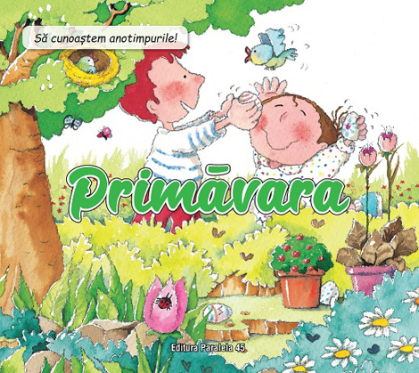 Sa cunoastem anotimpurile! Primavara - 11.95 Lei