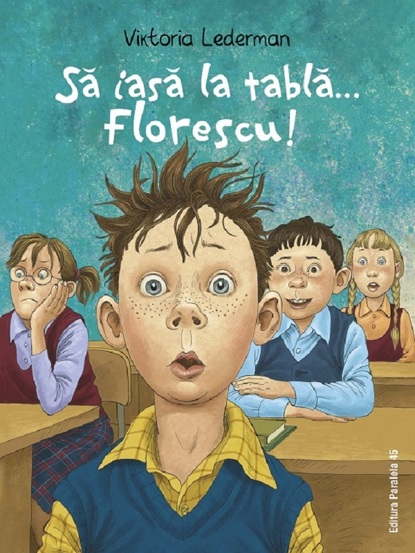 Sa iasa la tabla… Florescu! - 34,40 Lei