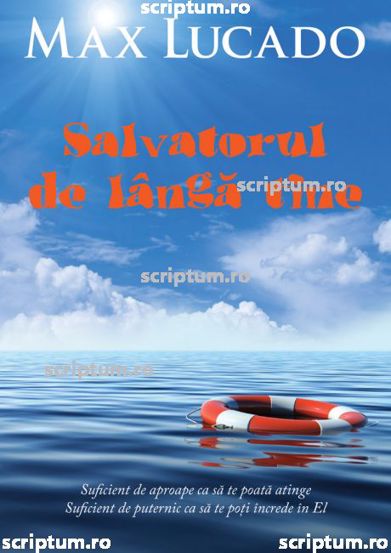 Salvatorul de langa tine - 32 Lei
