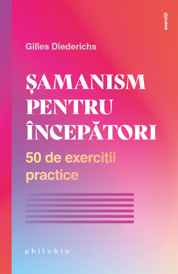 Samanism pentru incepatori - 23.55 Lei