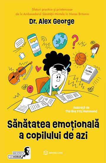 Sanatatea emotionala a copilului de azi - 26.49 Lei