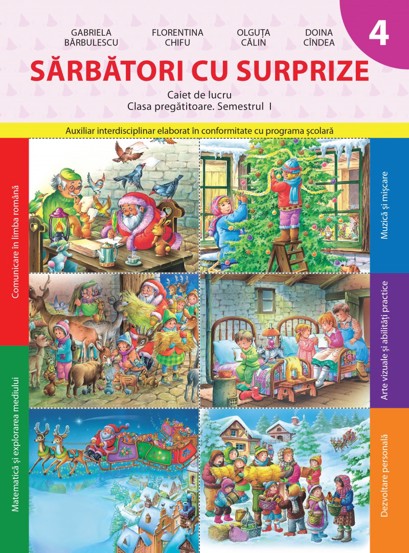 Sarbatori cu surprize. Caiet de lucru - Clasa pregatitoare. Semestrul 1 - 8.62 Lei