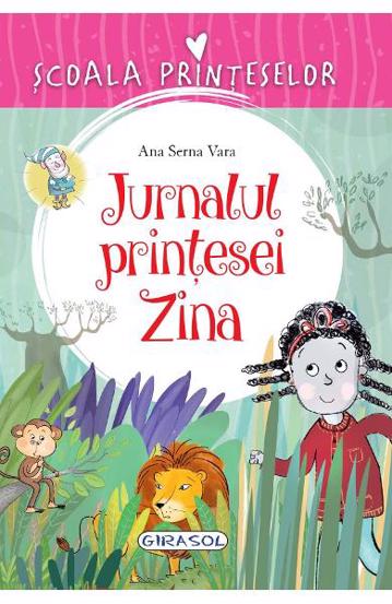 Scoala Printeselor - Jurnalul printesei Zina - 22.66 Lei