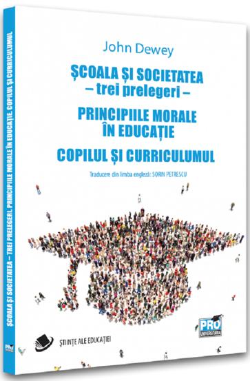 Scoala si societatea - trei prelegeri - 35.10 Lei