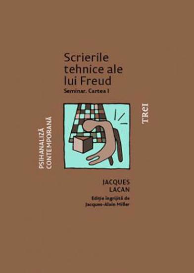 Scrierile tehnice ale lui Freud. Seminar. Cartea I - 33.96 Lei