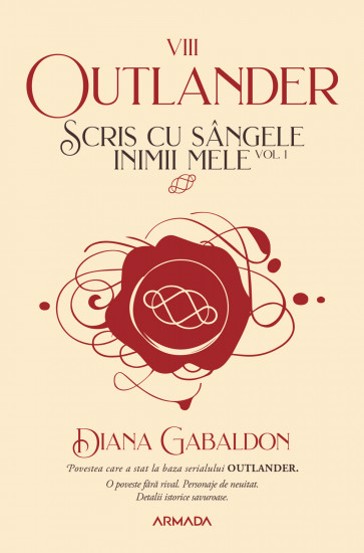 Scris cu sangele inimii mele Vol. 1 (Seria OUTLANDER partea a VIII-a) - 42.12 Lei