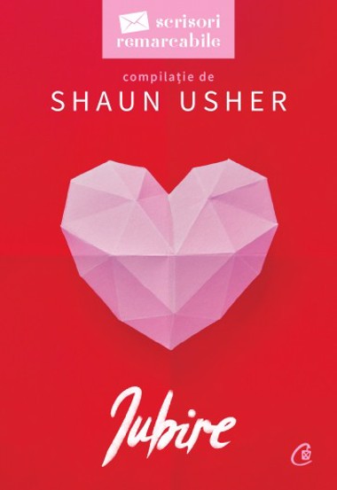 Scrisori remarcabile. Iubire - 35.20 Lei