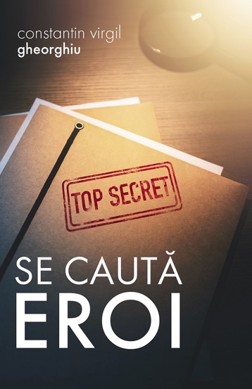 Se cauta eroi - 25.60 Lei