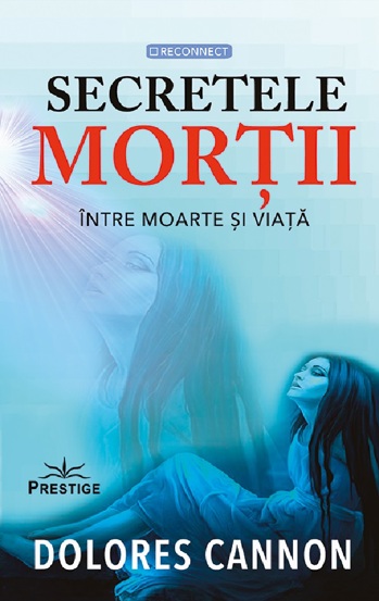 Secretele mortii. Intre moarte si viata - 52.40 Lei