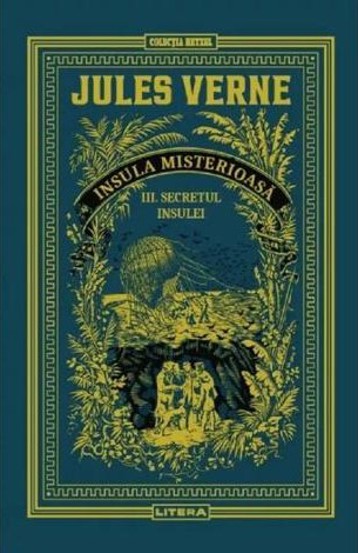 Secretul insulei. Seria Insula misterioasa Vol.3 - 42.28 Lei