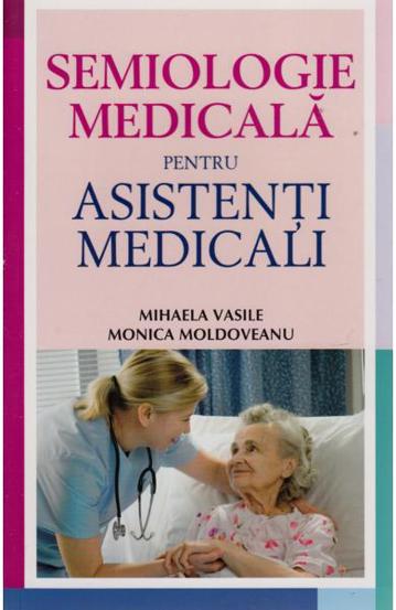 Semiologie medicala pentru asistenti medicali - 57.76 Lei