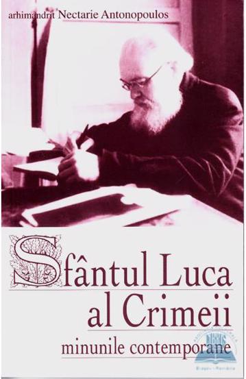 Sfantul Luca al Crimeii - minunile contemporane - 20.00 Lei
