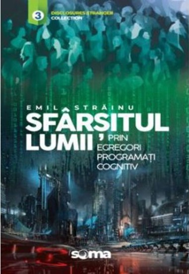 Sfarsitul lumii prin egregori programati cognitiv - 21.14 Lei