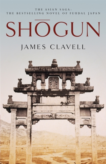 Shogun : Book One of the Asian Saga - The book that inspired the multi-Emmy Award-winning TV show - 60.87 Lei