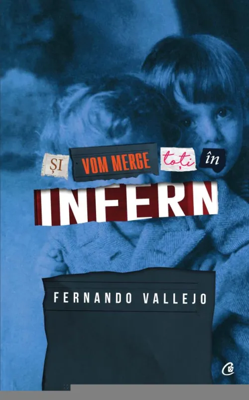 Si vom merge toti in infern - 22,81 Lei