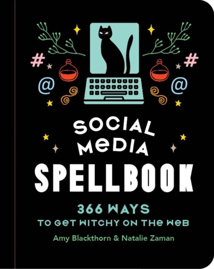Social Media Spellbook : 366 Ways to Get Witchy on the Web - 81.04 Lei