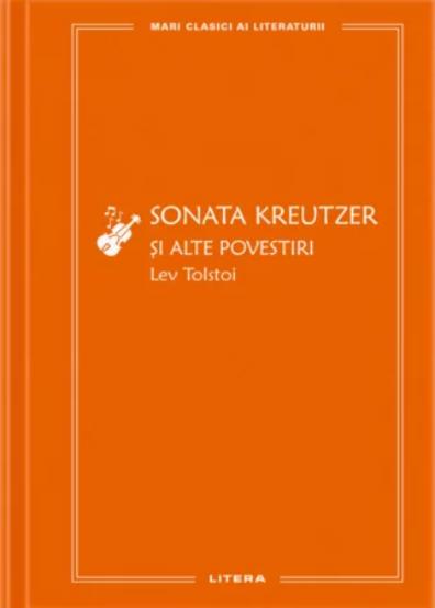 Sonata Kreutzer si alte povestiri - 42.28 Lei