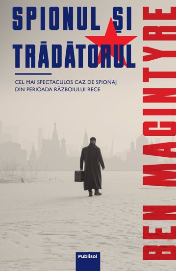 Spionul si Tradatorul - 37,89 Lei
