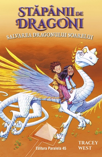 Stapanii de Dragoni. Salvarea Dragonului Soarelui. Vol. 2 - 18.83 Lei