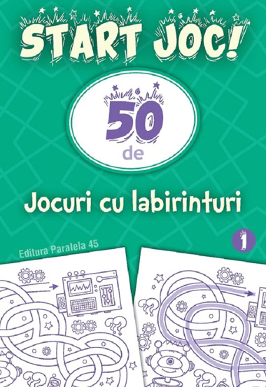 Start joc! 50 de jocuri cu labirinturi Vol. 1 - 17.82 Lei