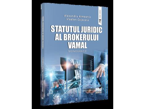 Statutul juridic al brokerului vamal - 26.34 Lei
