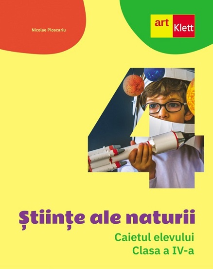 Stiinte ale naturii - Clasa 4 - Caietul elevului - 22.37 Lei