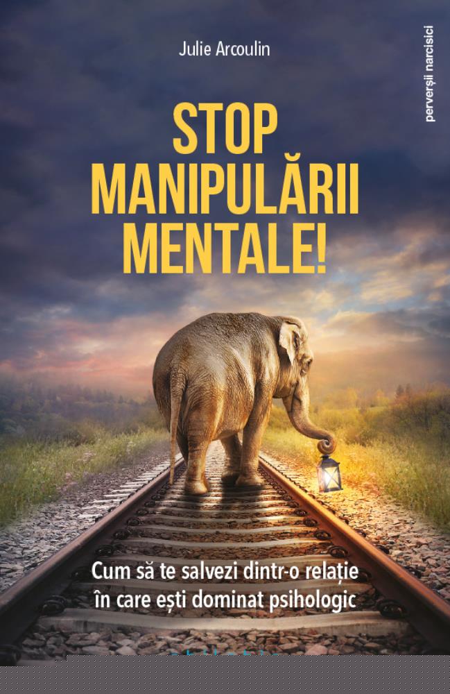 Stop manipularii mentale - 28.50 Lei