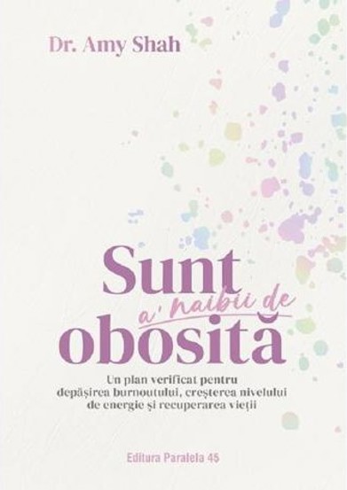 Sunt a naibii de obosita - 56,39 Lei