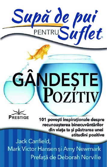Supa de pui pentru suflet. Gandeste pozitiv - 53.69 Lei