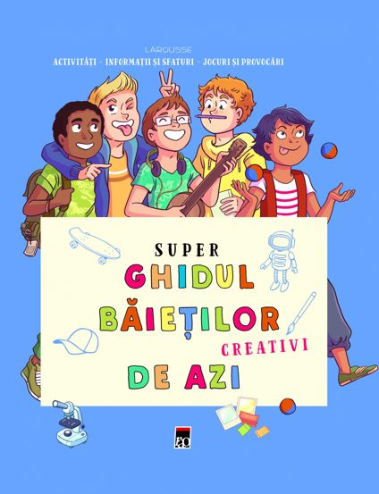 Super ghidul baietilor creativi de azi - 46.29 Lei