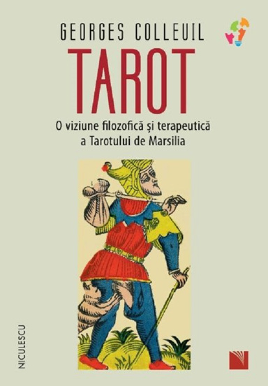 Tarot. O viziune filozofica si terapeutica a Tarotului de Marsilia - 42.42 Lei
