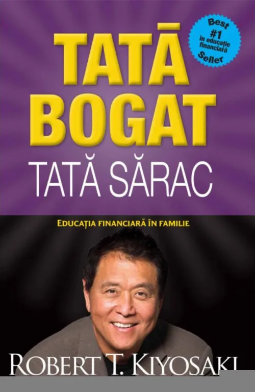 Tata bogat tata sarac. Educatia financiara in familie - Editia a V-a - 47.50 Lei