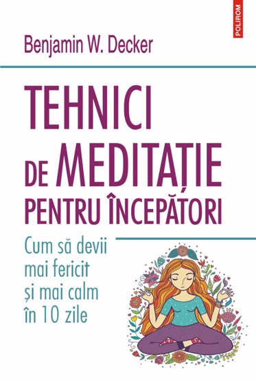 Tehnici de meditatie pentru incepatori - 30,10 Lei