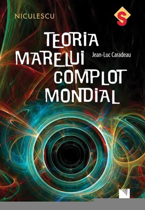 Teoria marelui complot mondial - 23,70 Lei