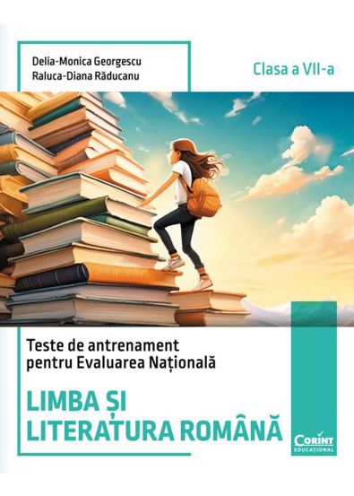 Teste de antrenament pentru Evaluarea Nationala. Limba si literatura romana - clasa a VII-a - 39.60 Lei