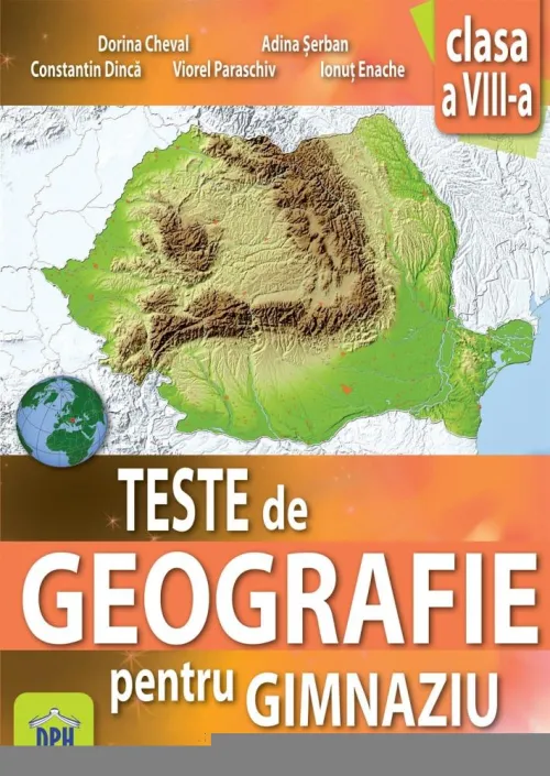 Teste de Geografie pentru gimnaziu - Clasa a VIII-a - 12.56 Lei