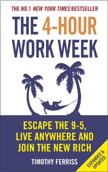 The 4-Hour Work Week : Escape the 9-5 Live Anywhere and Join the New Rich - 80.46 Lei