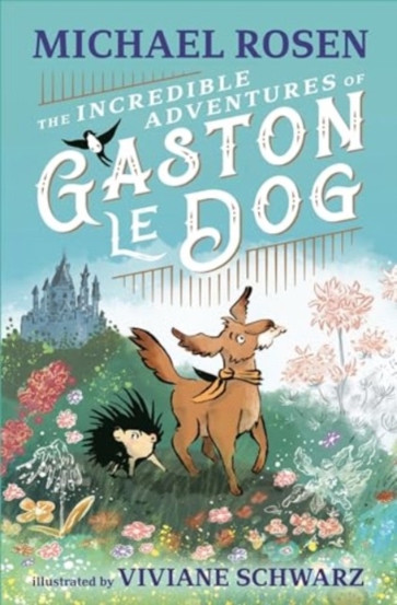 The Incredible Adventures of Gaston le Dog - 39,13 Lei