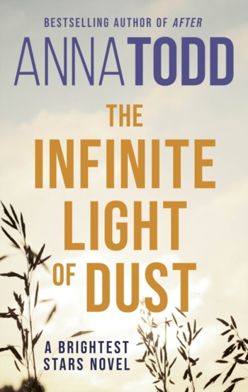 The Infinite Light of Dust : A Brightest Stars novel - 49,58 Lei